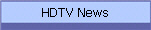 HDTV News