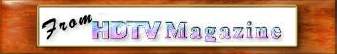 fromhdtvmag2.jpg (4501 bytes)