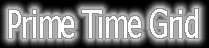 primetimegrid.jpg (2401 bytes)