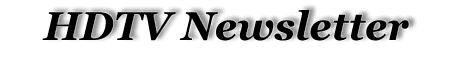 HDTV Newsletter
